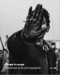 Corps à corps - Histoire de la photographie