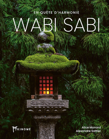 Wabi Sabi. En quête d'harmonie.