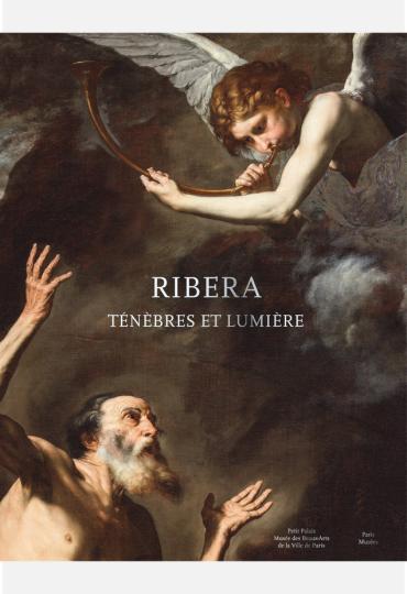 Ribera: Ténèbres et lumière.