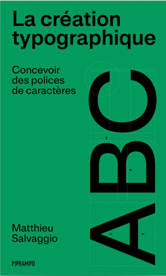 La création typographique. Concevoir des polices de caractères.