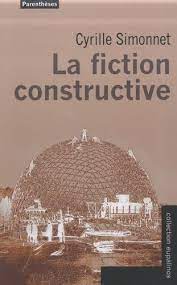 La fiction constructive.