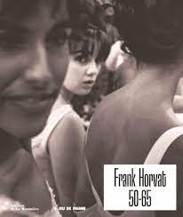 Frank Horvat 50-65.