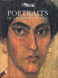 Portraits de l'Egypte romaine.
