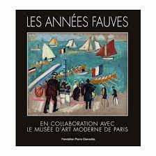 Les Années Fauves.