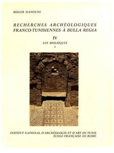 Recherches archéologiques Franco-tunisiennes à Bulla Regia. IV Les mosaïques 1.