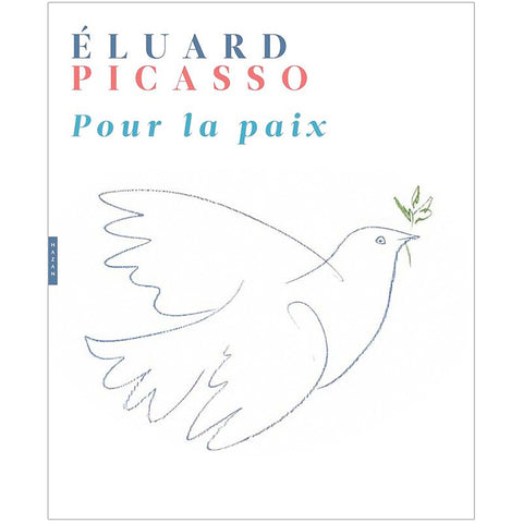 Eluard. Picasso. Pour la paix.