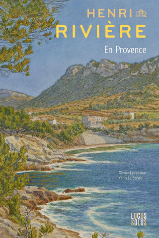 Henri Rivière. En Provence.