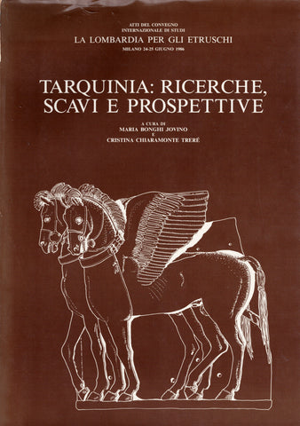 Tarquinia: Ricerche, Scavi e Prospettive.