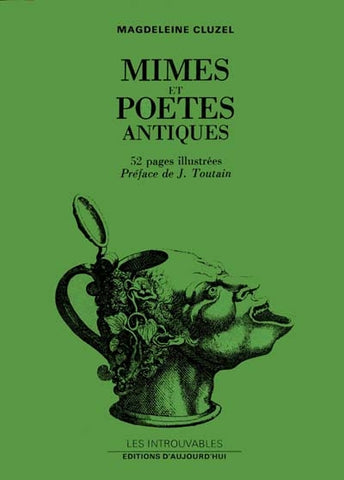 Mimes et poètes antiques: 52 pages illustrées. Collection Les Introuvables.