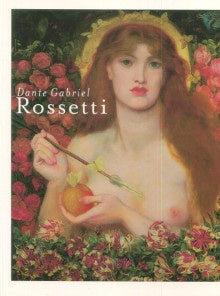 Dante Gabriel Rossetti.