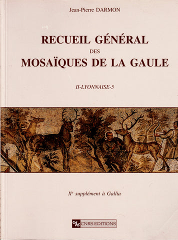 Recueil général des mosaïques de la Gaule. II - Lyonnaise - 5. Xe supplément Gallia.