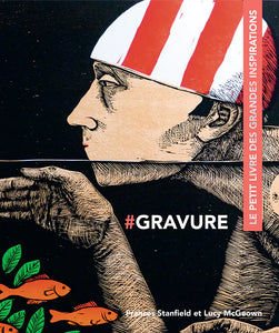 Gravure - le petit livre des grandes inspirations.