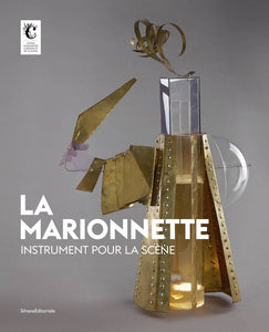 La marionette: Instrument pour la scène.