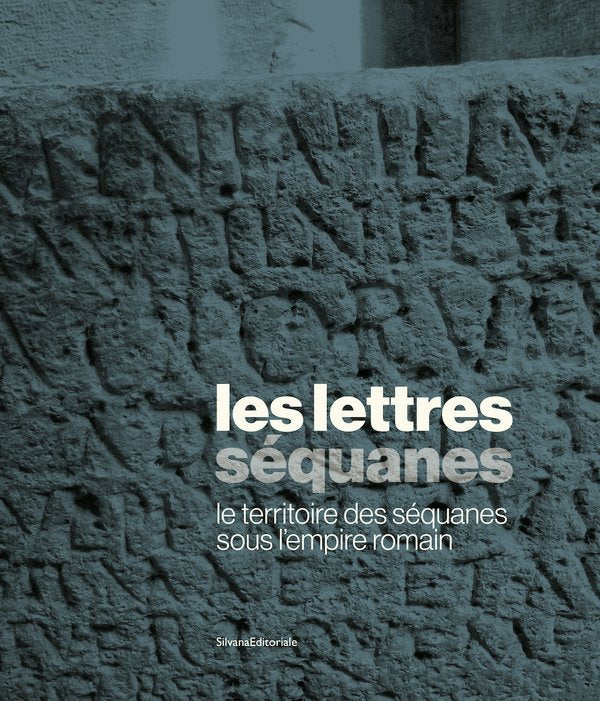 Les lettres séquanes - le territoire des séquanes sous l'empire romain.