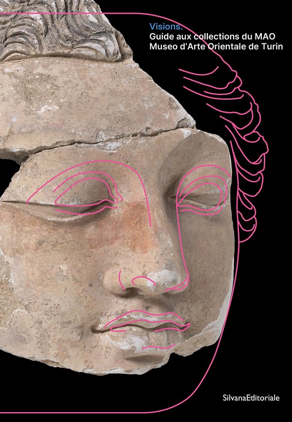 Visions. Guide to the collections of the MAO Museo d'Arte Orientale in Turin.