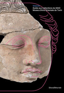 Visions. Guide to the collections of the MAO Museo d'Arte Orientale in Turin.