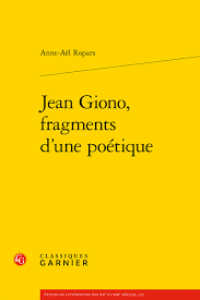 Jean Giono, fragments of a poetics.