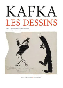 Kafka. Les dessins.