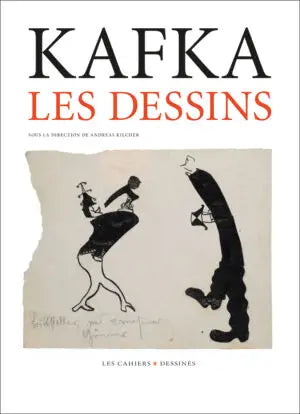 Kafka. Les dessins.