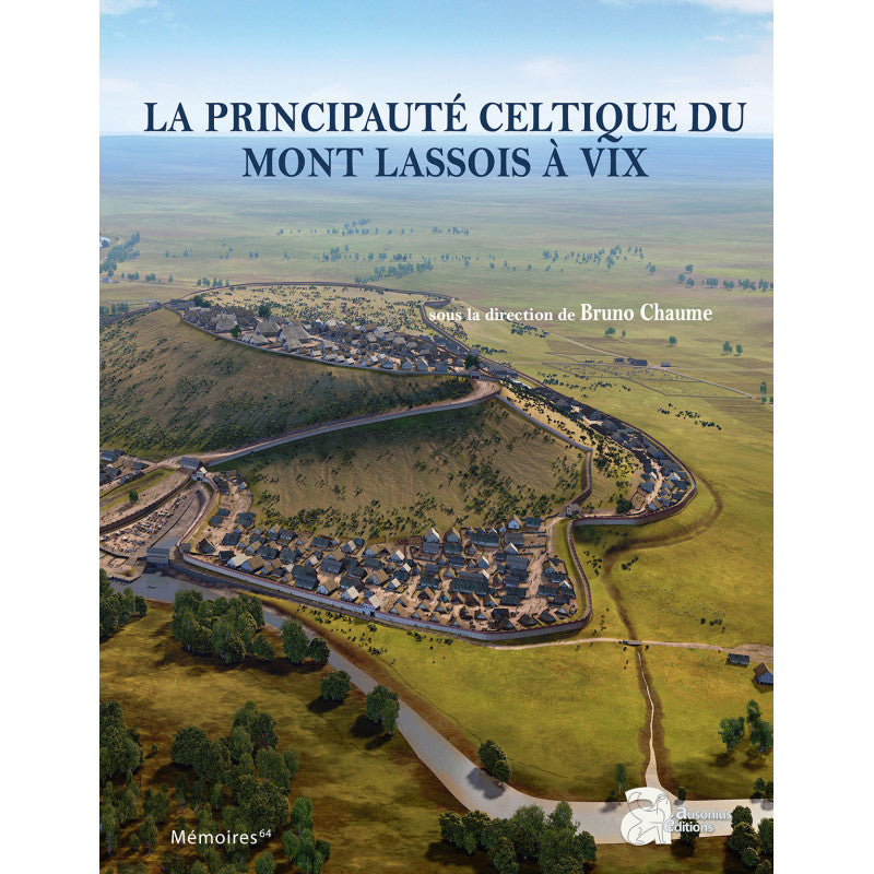 Les principauté celtique du mont Lassois à Vix.