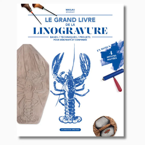 Le grand livre de la linogravure.