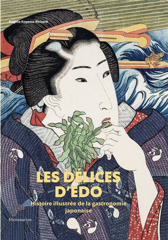 The Delights of Edo, An Illustrated History of Japanese Gastronomy.