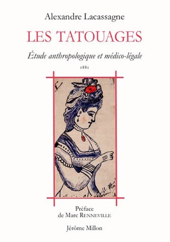 Les tatouages. Etude anthropologique et médico-légale.