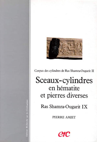Sceaux-cylindres en hématite et pierres diverses - Ras Shamra-Ougarit IX.