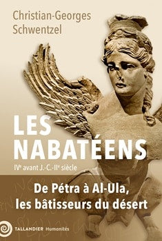 Les Nabatéens. IVe avant J.C. - IIe siècle.