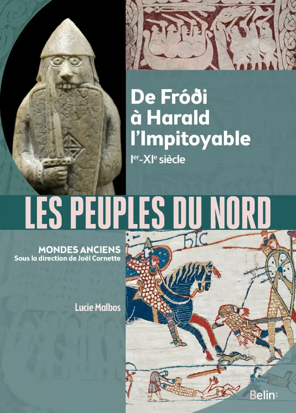 Les peuples du Nord. De Fróði à Harald l'Impitoyable. Ier - XIè siècle.