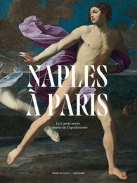 Naples à Paris: Le Louvre invite le musée de Capodimonte.