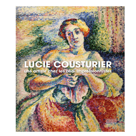 Lucie Cousturier: An artist among the Neo-Impressionists.