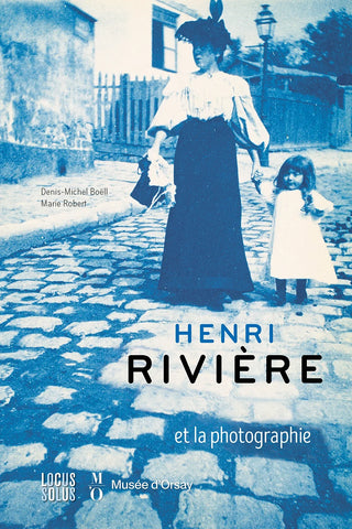 Henri Rivière et la photographie.