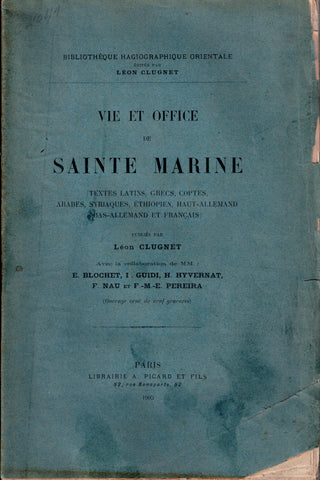 Vie et office de Saint Marine (Textes latins, grecs, coptes, arabes, syriaques, éthiopien, Haut-Allemand, Bas-Allemand et Français).