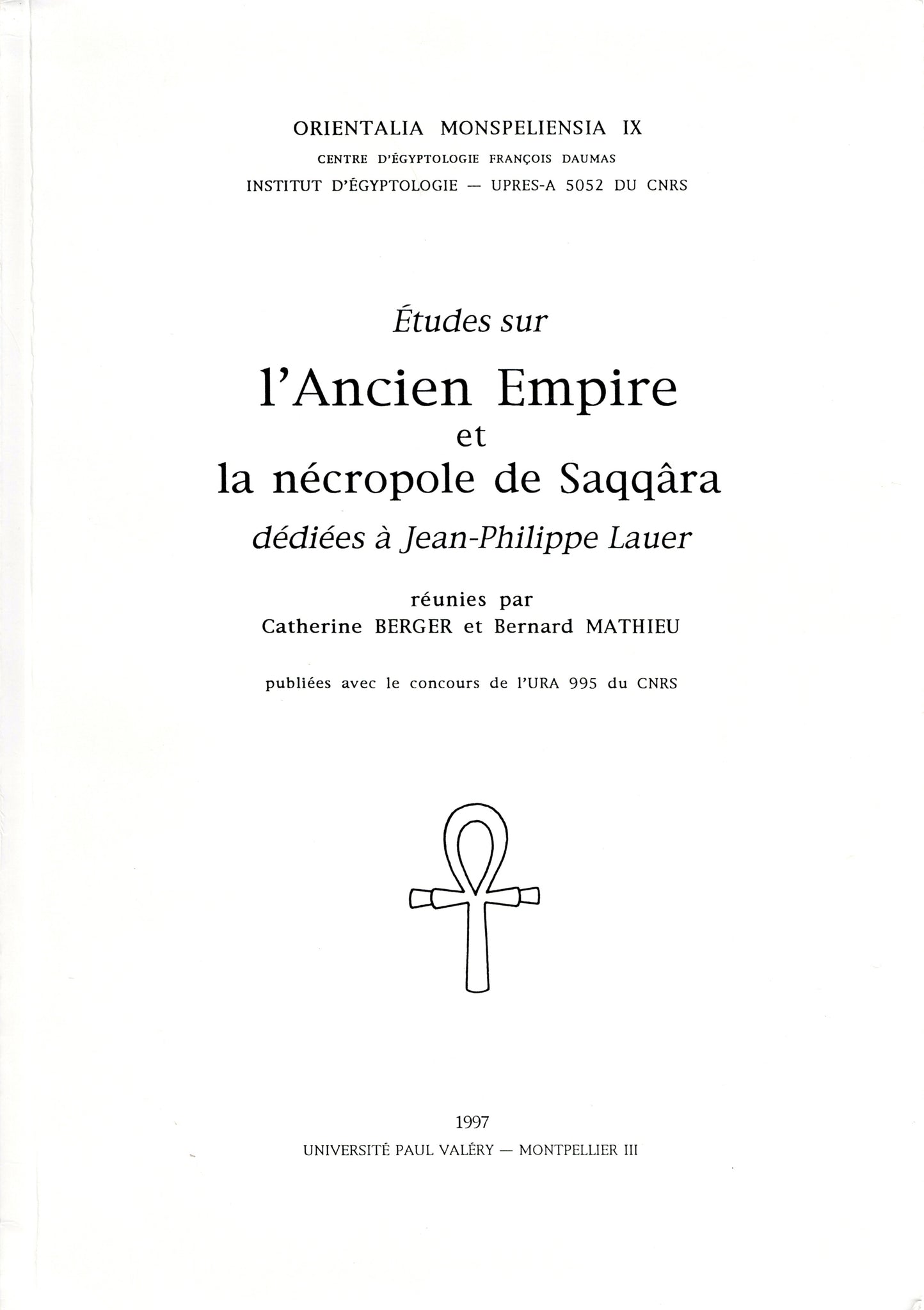 Studies on the Old Kingdom and the necropolis of Saqqara dedicated to Jean-Philippe Lauer.