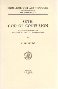 Seth, God of Confusion. A study of his role in egyptian mythology and religion.