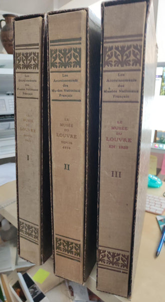 Le Musée du Louvre depuis 1914, dons, legs et acquisitions. Complet 3 volumes.