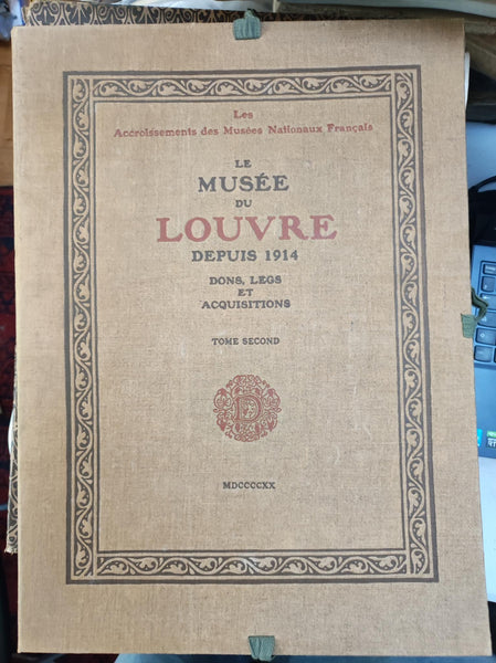 Le Musée du Louvre depuis 1914, dons, legs et acquisitions. Complet 3 volumes.