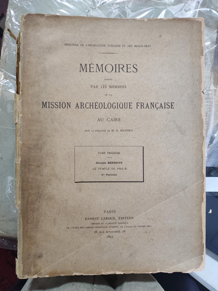 Description et histoire de l'île de Philae. Première partie: Textes hiéroglyphiques. MMAF. Tome treizième, 1er fascicule.