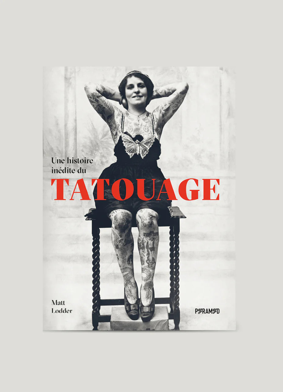 Une histoire inédite du tatouage.