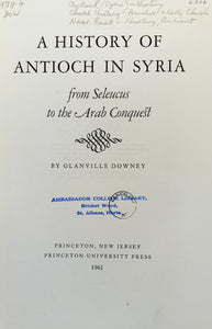 A History of Antioch in Syria from Seleucus to the Arab Conquest.