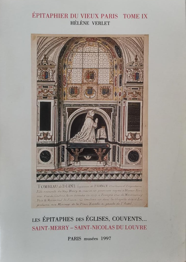 Épitaphier du vieux Paris. Tome IX. Saint-Merry - Saint-Nicolas Du Louvre. (n°3957 à 4447).