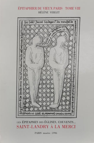 Épitaphier du vieux Paris. Tome VIII. Saint-Landry - La Merci. (n°3638 à 3956)