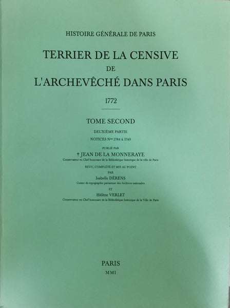 Terrier de la censive de l'archevêché de Paris. 1772. Tome second (première partie notice n° 1 à 2783, deuxème partie notices n°2784 à 5749).