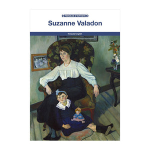 Suzanne Valadon. Paroles d'artiste.