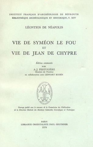 Vie de Syméon le fou et vie de Jean de Chypre. BAH CXV.