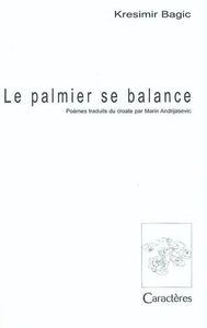 Le palmier se balance.