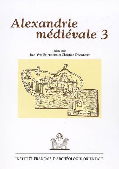 Alexandrie médiévale III. EtudAlex 16.