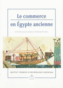 Le commerce en Egypte ancienne. BiEtud 121.