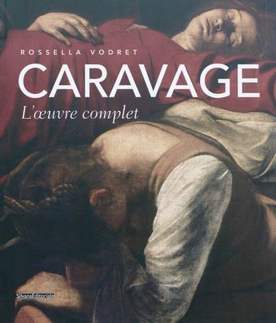Caravage. L’oeuvre complet.